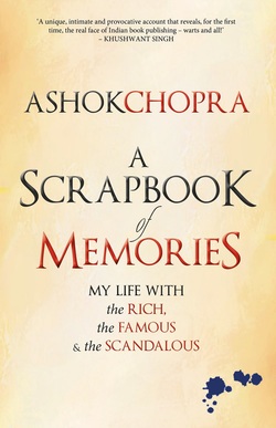 A Scrapbook of Memories - Ashok Chopra